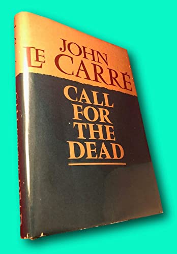 Rare 1962 John Le Carre CALL FOR THE DEAD 1st American 1st edit1st print 1st BCE 1st edit1st print AUTHORS 1ST BOOK [Hardcover] John Le Carre [Hardcover] John Le Carre [Hardcover] John le Carr