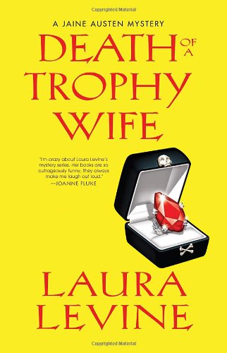 Death of a Trophy Wife A Jaine Austen Mystery [Hardcover] Levine, Laura