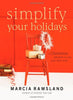 Simplify Your Holidays: A Christmas Planner to Use Year After Year Ramsland, Marcia