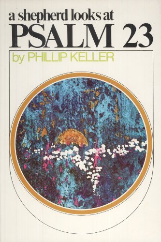 A Shepherd Looks At PSALM 23