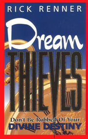 Dream Thieves: Don't Be Robbed of Your Divine Destiny