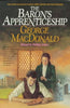 The Barons Apprenticeship MacDonaldPhillips Series George MacDonald and Michael Phillips