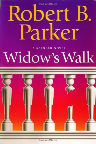 Widows Walk: A Spenser Novel Spenser Mysteries Parker, Robert B