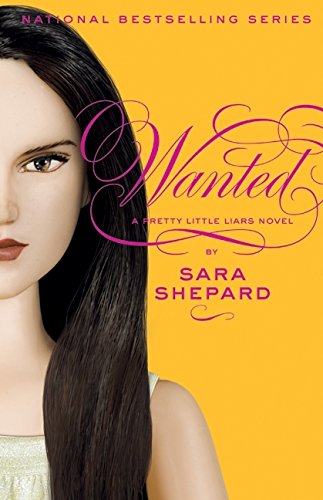 Wanted Pretty Little Liars, Book 8 [Hardcover] Shepard, Sara