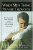 When Men Think Private Thoughts: Exploring the Issues That Captivate the Minds of Men MacDonald, Gordon