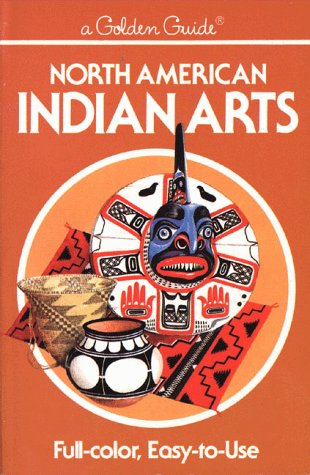 North American Indian Arts Golden Guide Whiteford, Andrew Hu