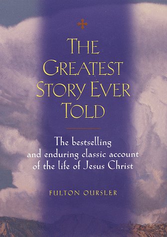 Greatest Story Ever Told Great Reads Oursler, Fulton