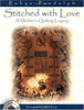 Stitched with Love: A Mothers Quilting Legacy; with CDROM Pandolph, Robyn