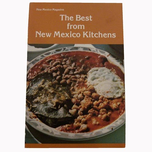 New Mexico Magazines the Best From New Mexico Kitchens [Paperback] Sheila Cameron