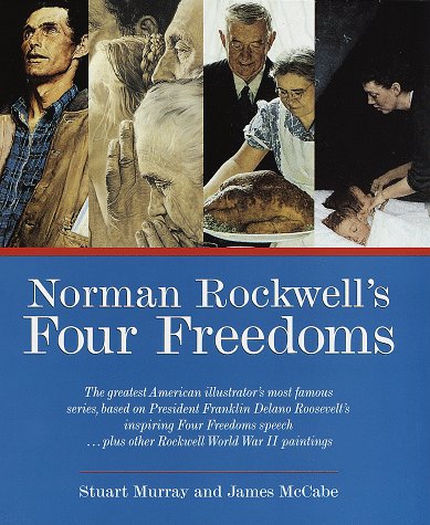 Norman Rockwells Four Freedoms Stuart Murray