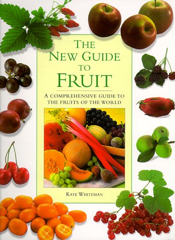 The New Guide to Fruit Whiteman, Kite