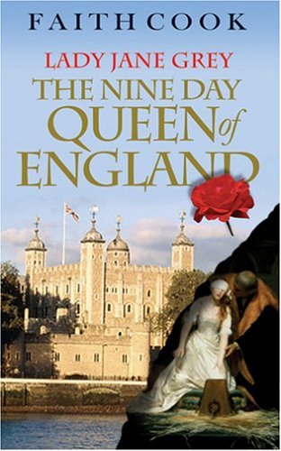 The Nine Day Queen of England [Paperback] Faith Cook