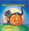 Black Cat Creeping: A Lucky Cat Story Slater, Teddy and Boyd, Aaron