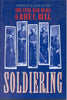 Soldiering: Diary Rice C Bull: The Civil War Diary of Rice C Bull Bull, Rice C and Bauer, K Jack