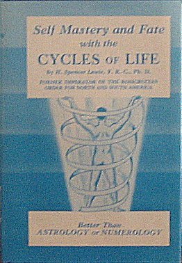 Self Mastery and Fate with the Cycles of Life [Hardcover] Lewis, H Spencer