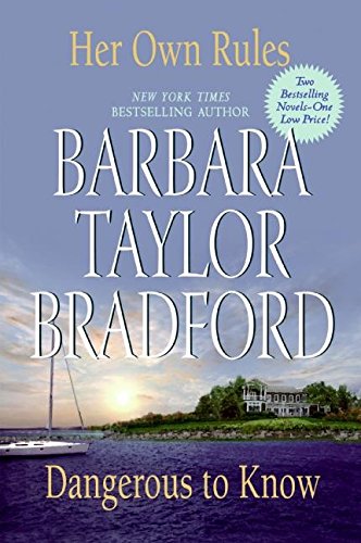 Her Own RulesDangerous to Know Bradford, Barbara Taylor