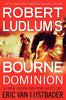 Robert Ludlums TM The Bourne Dominion Jason Bourne Series, 9 Van Lustbader, Eric
