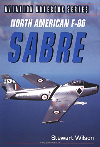 North American F86 Sabre Aviation Notebook Series Wilson, Stewart