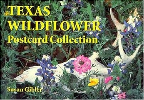 Texas Wildflower Postcard Collection Gibler, Susan