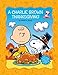 A Charlie Brown Thanksgiving Peanuts [Paperback] Charles M Schulz