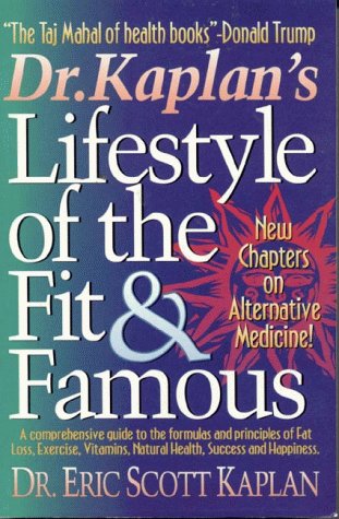 Dr. Kaplan's Lifestyle of the Fit & Famous