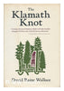 The Klamath Knot: Explorations of Myth and Evolution Wallace, David Rains