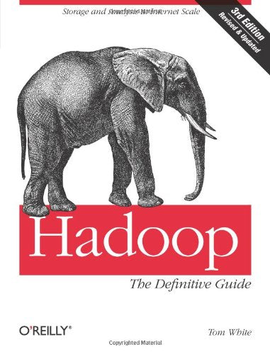 Hadoop: The Definitive Guide White, Tom