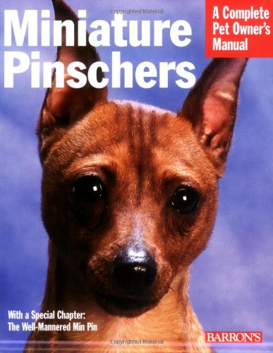 Miniature Pinschers Complete Pet Owners Manual D Caroline Coile Ph D and Michele EarleBridges