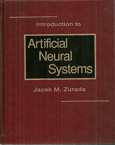 Introduction to Artificial Neural Systems Zurada, Jacek M