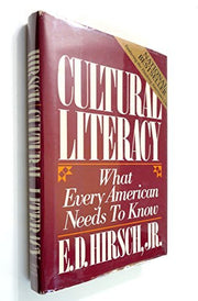 Cultural Literacy: What Every American Needs to Know by E. D. Hirsch (1987-03-01)