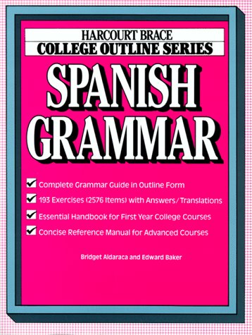 College Outline: Spanish Grammar Books for Professionals Aldaraca, Bridget and Baker, Edward