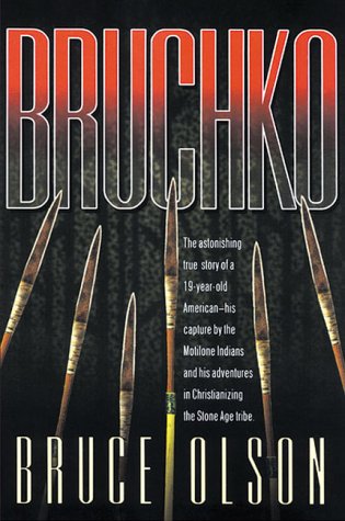 Bruchko Olson, Bruce