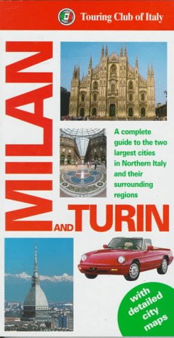 Milan and Turin Touring Club of Italy Italian Touring Club