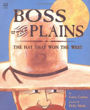 Cover of the book Boss of the Plains, illustrating the iconic hat that became popular among cowboys in the West.