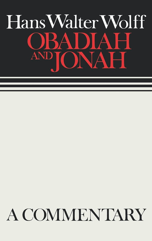 Obadiah and Jonah: Continental Commentaries [Hardcover] Kohl, Margaret and Wolff, Hans Walter