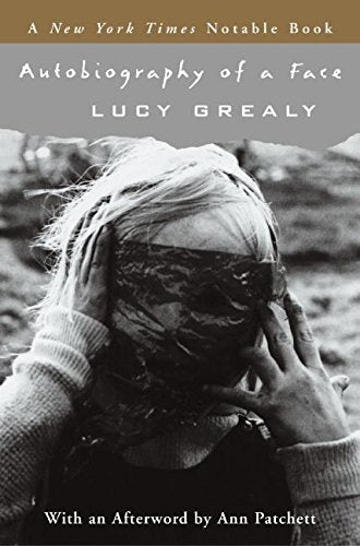 Autobiography of a Face [Paperback] Lucy Grealy and Ann Patchett