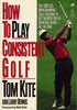 How to Play Consistent Golf Kite, Tom