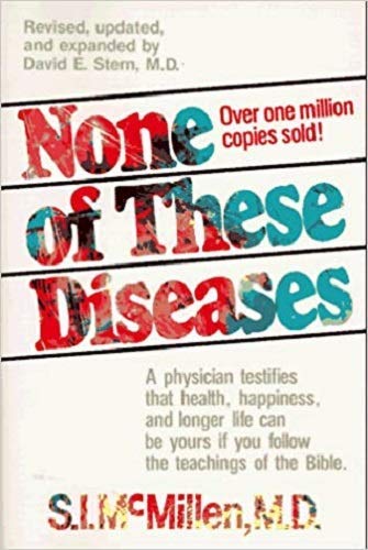 None of These Diseases McMillen, S I and Stern, David E, MD