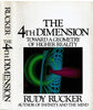 The 4th Dimension: Toward a Geometry of Higher Reality Rucker, Rudy