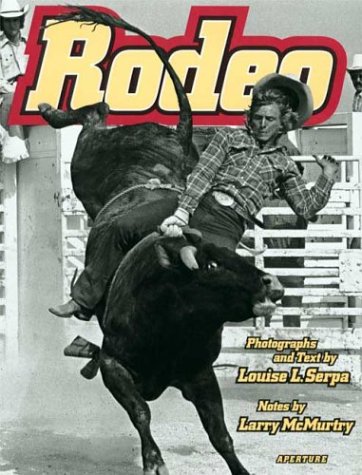 Rodeo Serpa, Louise L and McMurtry, Larry