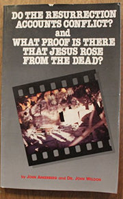 Do the Resurrection Accounts Conflict? and What Proof Is There That Jesus Rose From the Dead?