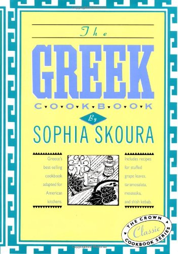 The Greek Cook Book Sophia Skoura and Helen Georges