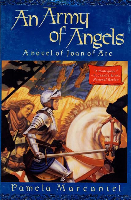 An Army of Angels: A Novel of Joan of Arc