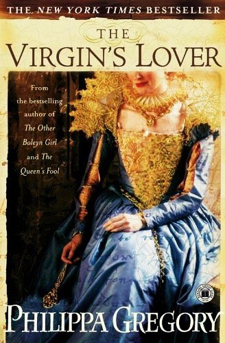 The Virgins Lover [Paperback] Gregory, Philippa