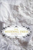 The Wedding Dress: A Novel Ellis, Virginia