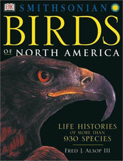 Birds of North America: Life Histories of More Than 930 Species