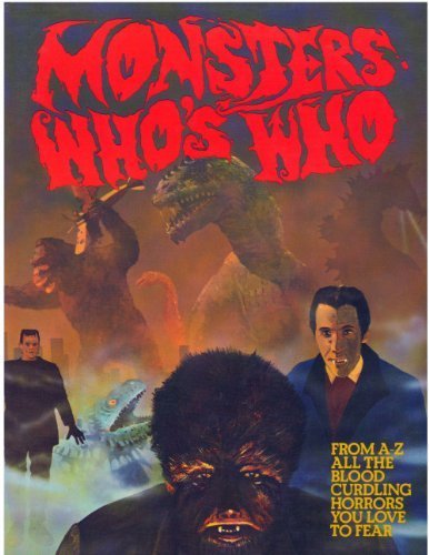 Monsters Whos Who: From AZ All The Blood Curdling Horrors You Love To Fear Dulan Barber