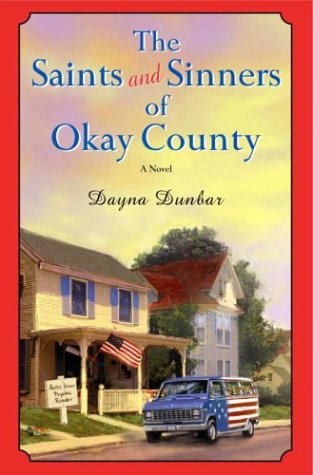 The Saints and Sinners of Okay County Dunbar, Dayna