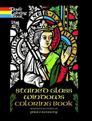 Stained Glass Windows Coloring Book Kennedy, Paul