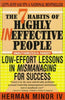 The 7 Habits of Highly Ineffective People: Low Effort Lessons in Mismanaging for Success Herman Minor, IV